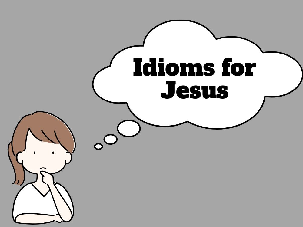 Idioms for Jesus