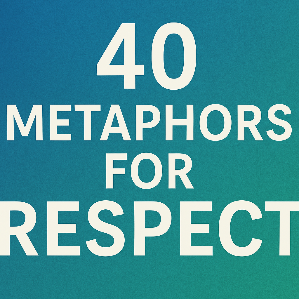 metaphors for respect