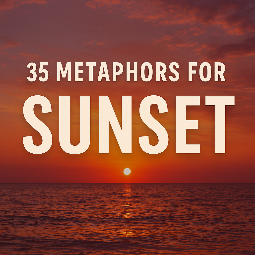 Metaphors for Sunset