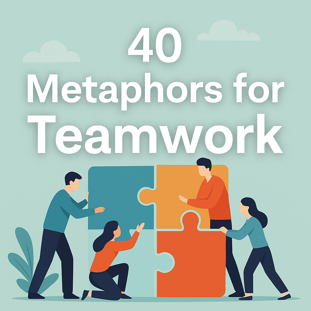 Metaphors for Teamwork