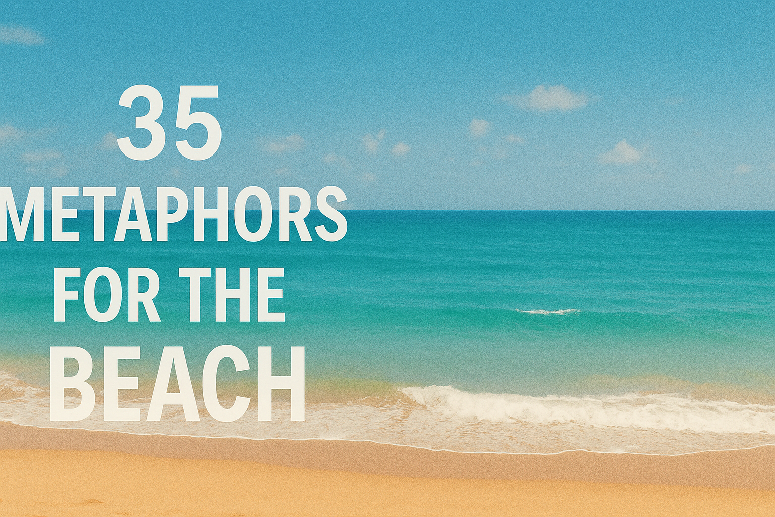 Metaphors for the Beach